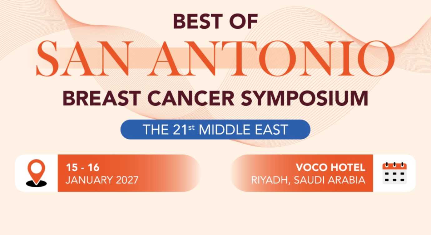 21st Middle East – Best of San Antonio Breast Cancer Symposium (SABCS) 2027